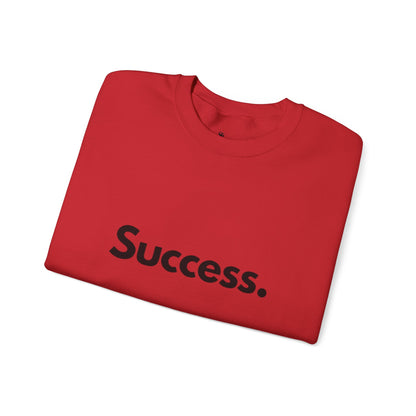 Success. Crewneck Sweatshirt