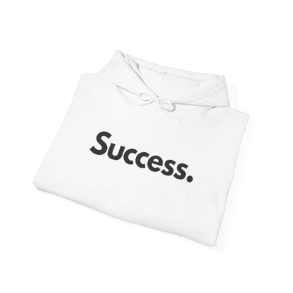 Success. Hooded Sweatshirt