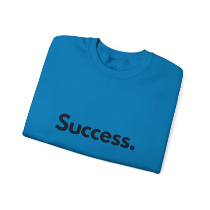 Success. Crewneck Sweatshirt