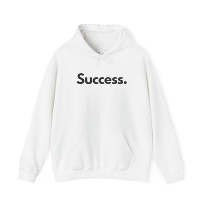 Success. Hooded Sweatshirt