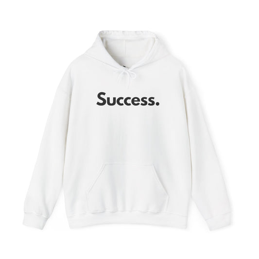 Success. Hooded Sweatshirt