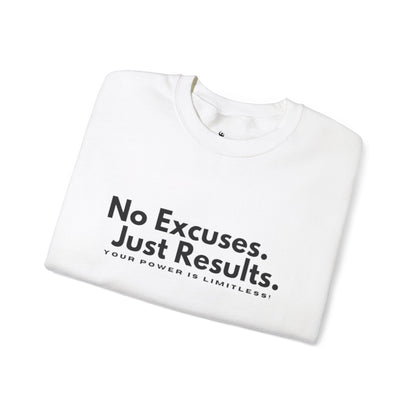 No Excuses. Just Results. Crewneck Sweatshirt