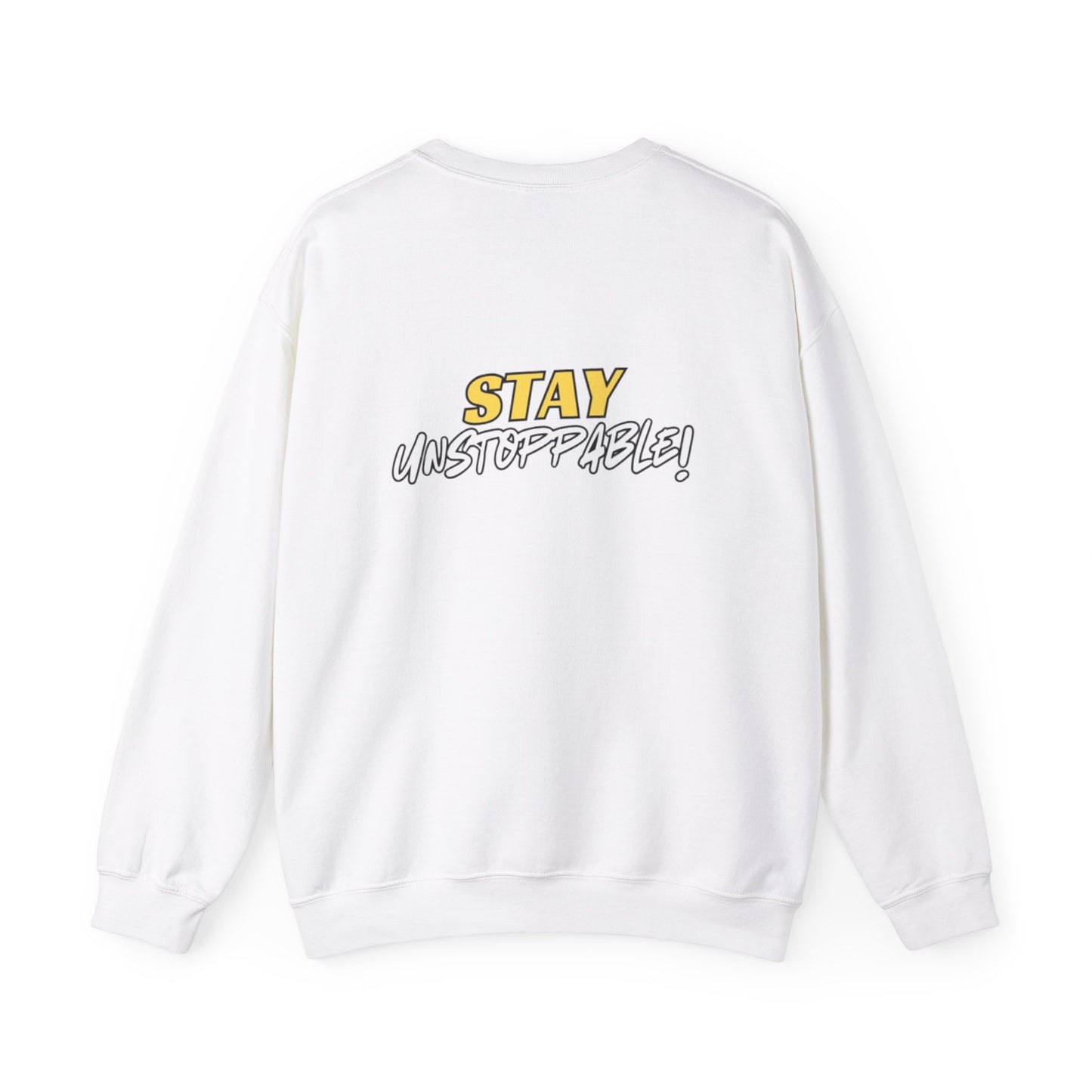 No One Can Stop You! Crewneck Sweatshirt